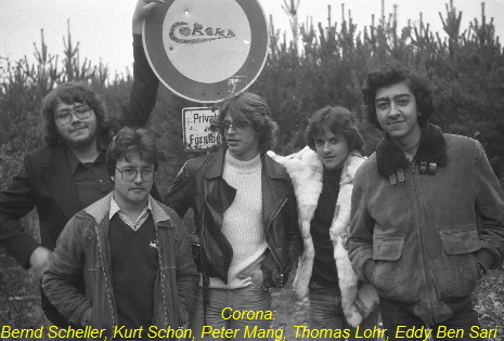 Corona:
Bernd Scheller, Kurt Sch�n, Peter Mang, Thomas Lohr, Eddy Ben Sari